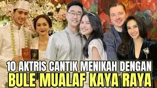 BERUNTUNG SEKALI !! INILAH 10 AKTRIS CANTIK YANG MENIKAH DENGAN BULE MUALAF DAN KAYA RAYA
