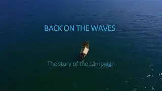 "Back on the waves" Campaign Results Film Final Version