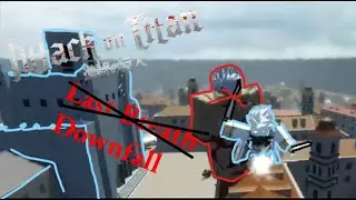 Attack on Titan DownFall | A Not Last Breath Video