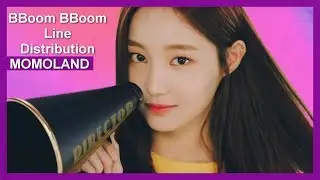 MOMOLAND  - BBoom BBoom Line Distribution