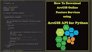 How To: Download feature service items from #ArcGIS #Online using #ArcGIS #API for #Python