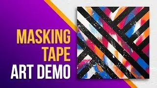 Abstract Acrylic Painting with Masking Tape / Daily Art / Easy DIY Demo / 066