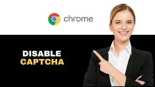 How To Disable Captcha On Google Chrome 2025