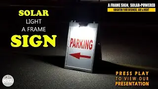 A Frame Sign with Solar Powered Lights