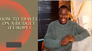 HOW TO TRAVEL ON A BUDGET