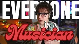 Everyone Is A Musician 👨‍🎤🎻🎹🎶🎵