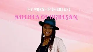 We bow down and worship Yahweh - we are grateful Oh Lord - Worship medley - Adeola Olugbesan