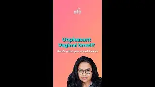 Why does my vagina smell like this? | Allo Health
