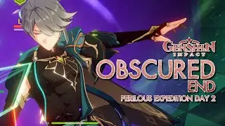 Perilous Expedition: Obscured End DAY 2 | Genshin Impact