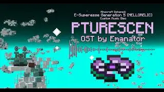 Emanator - Pturescen (Minecraft Custom Music Disc)
