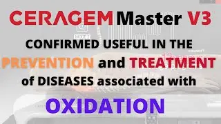 CERAGEM V3 FOR PREVENTION & TREATMENT OF DISEASES ASSOCIATED WITH OXIDATION