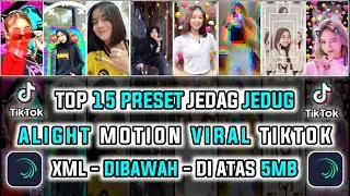 TOP 15 PRESET ALIGHT MOTION VIRAL TIKTOK
