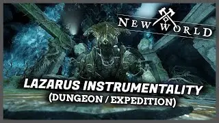 New World - The Lazarus Instrumentality (Dungeon/Expedition) Hatchet/Life Staff POV