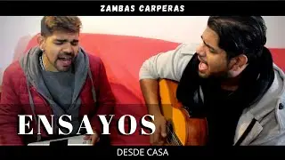 ENSAYO /ZAMBAS CARPERAS/ En casa (Nueva Partida Folklore)