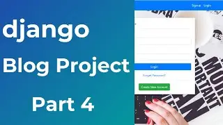 Django Blog Project | Part 4