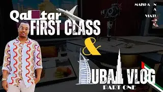 LIFE & KICKS - Dubai Vlog Part 1 Flying First class  on Qatar Airways  & Hamad International Airport