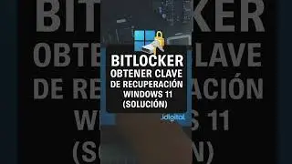 Desbloquear Bitlocker Windows 11 Solución 2024