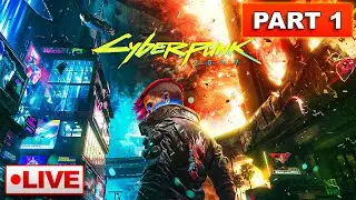 🔴LIVE - CYBERPUNK 2077 - FIRST FULL PLAY - PART 1