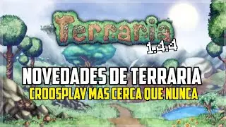 Nuevas NOVEDADES de Terraria 1.4.5 | Crossplay PC/Consola/Mobile | ¿Saldrá este año Terraria 1.4.5?