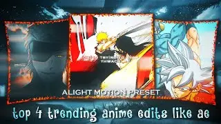 TOP 4 AMZ MANGA TRENDING EDIT PRESET G-DRIVE LINK + XML ‎@SENPAI_A.E 