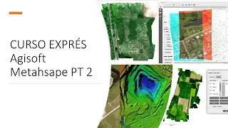 Curso Exprés Agisoft metashape PT 2