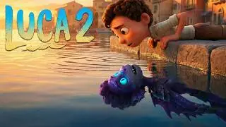 Luca 2 : What Happened to Alberto? Luca 2 (Fan Movie)