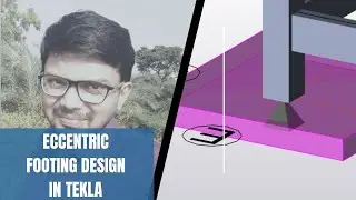 Eccentric Footing Design in Tekla Structural Designer || Scope and Limitations