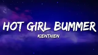 KienThien - Hot Girl Bummer (Lyrics)