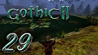 ПУТЬ ВЕРУЮЩИХ | Готика 2: Ночь Ворона | Gothic 2: Night of the Raven #29