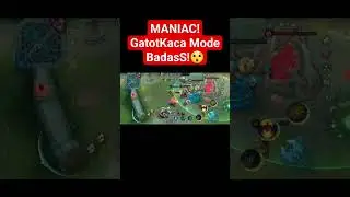 MANIAC! Gatotkaca Starlight Mode Badass!😲#mlbb #shorts #short #gatotkacastarlight #djrazorgaming