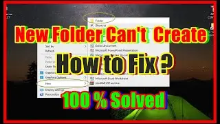 How to Fix Unable to Create New Folder in Windows 10/8/7 100% Solution {New Folder Missing}