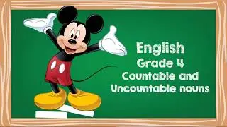 Countable and Uncountable nouns - Grade 4