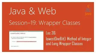Wrapper Classes in Java | #36 | lowestOneBit() Method of Integer and Long Wrapper Classes in Java