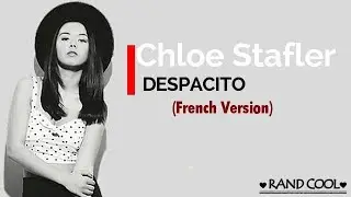 DESPACITO   Luis Fonsi ft  Daddy Yankee French Version by Chloé   COVER Lyrics   Paroles