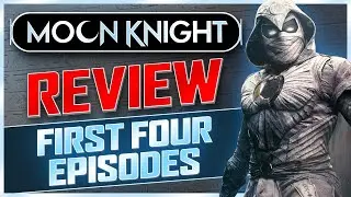 Moon Knight SPOILER FREE REVIEW - First Four Episodes