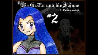 Die Gräfin und die Spinne - Playthrough Part 2 - Die blau-graue Rächerin (Tag 2)