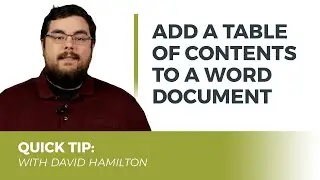 Quick Tip: Add a Table of Contents to a Word Document