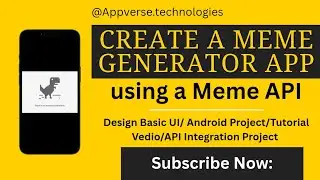 Build a Meme Generator App in Android Studio | API Integration Tutorial