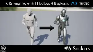 #6 Sockets - IK Retargeting with TTToolbox 4 Beginners | Unreal Engine 5.1 Manny ALS