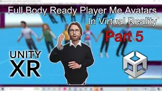 How to Use Full Body Ready Player Me Avatars in VR - Unity Tutorial - Part 5