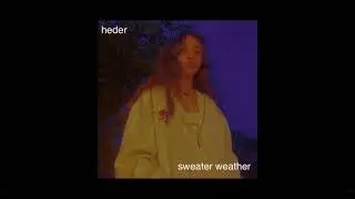 sweater weather a heder cover
