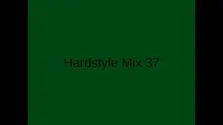 Hardstyle Mix 37