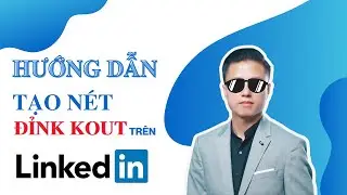5 Cách Giúp Profile Linkedin Đẹp Hơn