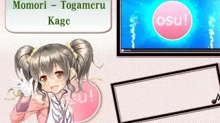 osu! momori - Togameru Kage [insane]