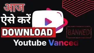 youtube vanced ban 2022 | youtube vanced not working