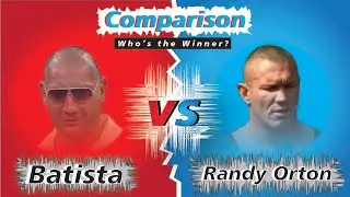 Batista vs Randy Orton Comparison😎