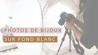 Photos de bijoux (fond neutre) : mon matériel + conseils