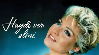 Sibel Can - Haydi ver elini