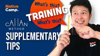 NativeCamp CALLAN METHOD TRAINING || SUPPLEMENTARY TIPS || Native Camp