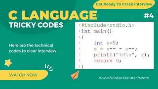 Code 4 | C Language Tricky Codes | C Interview Snippets | Interview Preparation | FullStack Edutech
